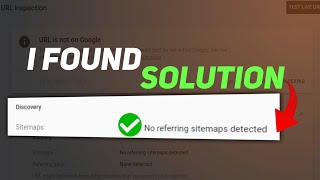 No Referring Sitemaps Detection Solution [upl. by Chesna]