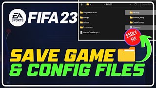 FIFA 23  Save Game amp Config Files Location On PC  LOCATE FIFA 23 SAVE FILE [upl. by Beaumont]