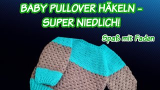 BABY PULLOVER HÄKELN  SUPER NIEDLICH [upl. by Drawd]