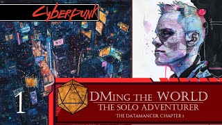 Cyberpunk Red Solo Play  The Datamancer  Chapter 1 [upl. by Anomor]