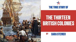 EP2  The Thirteen British Colonies Foundations of a New Nation [upl. by Starkey]