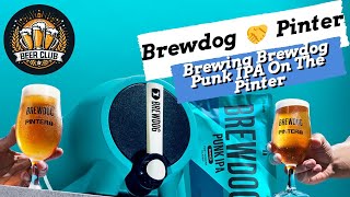 Brewdog 🤝 Pinter Brewing Punk IPA On The Pinter How To Brew On The Pinter 3  Beer Club Ep 67 [upl. by Derrej]