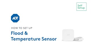 How to set up your ADT Water and Temperature Sensor [upl. by Iffar]