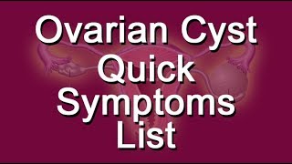 Ovarian Cyst Quick Symptoms List [upl. by Harte]