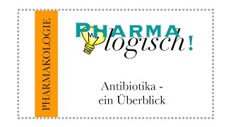 Antibiotika  Ein Überblick über die Wirkstoffgruppen [upl. by Phelgon]