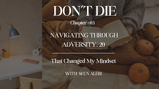 Navigating Through Adversity  Chapter 3 Audiobook  DONT DIE [upl. by Baillieu]