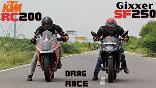 Suzuki Gixxer SF 250 VS KTM New 2022 RC200 drag race [upl. by Hammock595]