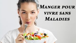 Manger pour vivre sans maladies [upl. by Einneg309]