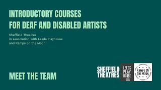 Intro Course Team Leaders  Sheffield Theatres  Leeds Playhouse  Ramps on the Moon [upl. by Etnuhs]