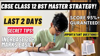 Kuch Nahi Padha Last 2 days SCORE 95 CBSE class 12 BST Master STRATEGY for BUSINESS STUDIESCBSE [upl. by Digdirb]