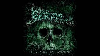 Wise As Serpents  The Means Of Enslavement Full EP [upl. by Leibrag309]