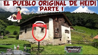 13 HEIDI El pueblo original de la niña de los Alpes en Suiza [upl. by Wendall]