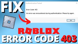 How to Fix Roblox Error Code 403  Authentication Failed  Fix Error Code 403 Roblox [upl. by Gnot758]