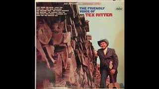 Tex Ritter  The Friendly Voice of Tex Ritter  LP [upl. by Fatsug]