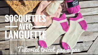 Tutoriel tricot  Les socquettes avec languette  Facile [upl. by Eiger]