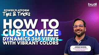 How to Customize Dynamics 365 Views with Vibrant Colors  BI4ALL [upl. by Killy]