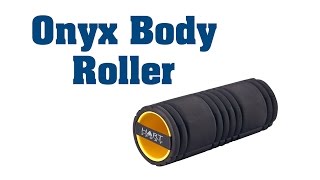 Onyx Body Roller [upl. by Koetke]