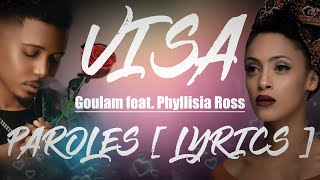 Goulam  Visa feat Phyllisia Ross Paroles LYRICS VIDEO [upl. by Shreeves]