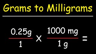 How To Convert From Grams to Milligrams  g to mg [upl. by Bliss]