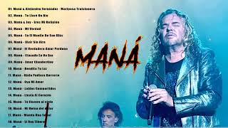 GRANDES ÉXITOS DE MANÁ  MIX 30 La Canción En Español Más Romántica [upl. by Gabriella]