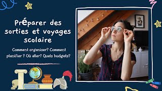 Préparer des sorties et voyages scolaires [upl. by Anahahs282]