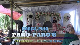 PARO PAROG  DANCE PULA [upl. by Schaffer859]