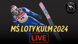 🔴 LIVE 1 2 SERIA SKOKÓW I SERIA PRÓBNA W KULM  MISTRZOSTWA ŚWIATA W LOTACH 2024 NA ŻYWO OD 1330 [upl. by Oskar485]