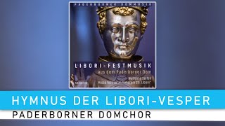 Hymnus der LiboriVesper  Franciae Quondam  Paderborner Domchor [upl. by Adihsaar]