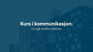 Kurs i kommunikasjon unngå misforståelser [upl. by Giselle430]