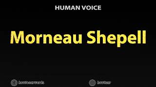 How To Pronounce Morneau Shepell [upl. by Iem]