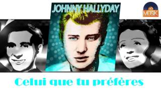 Johnny Hallyday  Celui que tu préfères HD Officiel Seniors Musik [upl. by Cyrill588]