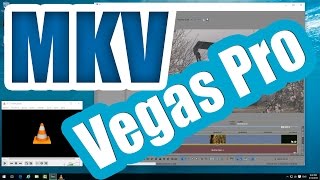 How to open MKV files in Vegas Pro VLC Lossless Method [upl. by Tocci]