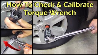 How To Check and Calibrate Your Torque Wrench [upl. by Hailey330]