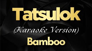 Tatsulok  Bamboo Karaoke [upl. by Fital]