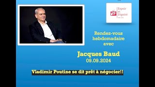 Jacques BaudVladimir Poutine se dit prêt à négocier [upl. by Ryle]