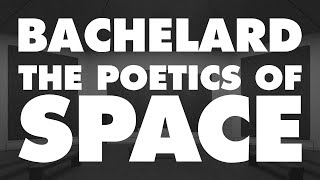 Bachelard A Philosophy of Imagination and The Poetics of Space with Katherine Everitt [upl. by Aseek249]