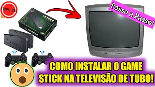 COMO INSTALAR O GAME STICK 4K NA TV DE TUBO [upl. by Natlus947]