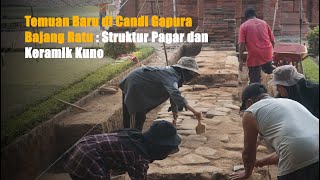 Temuan Baru di Candi Gapura Bajang Ratu  Struktur Pagar dan Keramik Kuno [upl. by Parrott]