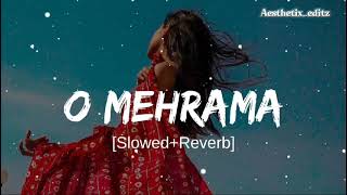 O Mehrama Lofi Extended  Slowed  Reverb  Darshan Raval [upl. by Gittel]