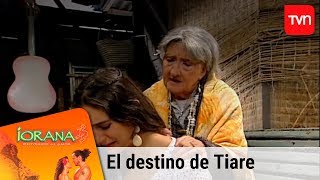 El destino de Tiare  Iorana  T1E84 [upl. by Moran]