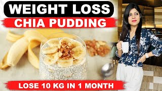 Weight loss Chia Pudding  Fast weight lossHow to lose weight fastDiet Plan Dr Shikha Singh Hindi [upl. by Dorreg]