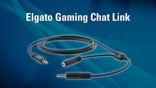 Elgato Gaming Chat Link  Introduction and Overview [upl. by Kciredec]