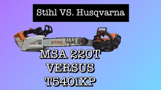 Stihl msa220t versus Husqvarna t540ixp [upl. by Eldwun]