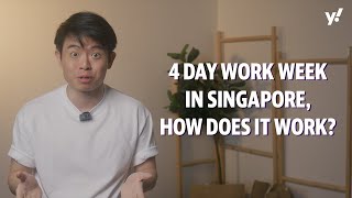 How does a 4day work week work in Singapore [upl. by Tterej]