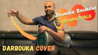 🎧 Zouhair Bahaoui Décapotable Darbouka Cover 🎧 [upl. by Loftus]