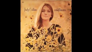 Both Sides Now  Judy Collins Wildflowers Original 33 RPM 1967 [upl. by Iht]