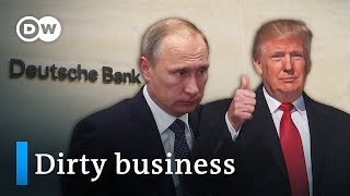 Trump Putin amp Co  Deutsche Bank’s questionable clientele  DW Documentary [upl. by Gnouhc]