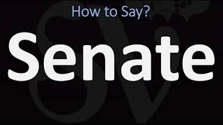 How to Pronounce Senate CORRECTLY [upl. by Ardrey]