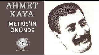 Metrisin Önünde Ahmet Kaya [upl. by Girvin488]