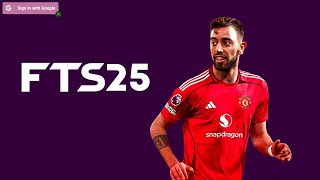 FTS 25 Mobile™ New Kits amp Latest Transfer Update 20242025 Android  Best Patch Update New Version [upl. by Barbey975]